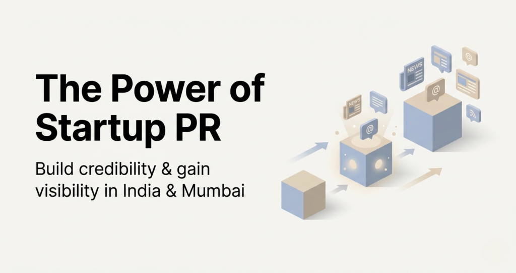 Startup PR in Mumbai visual showing media audience growth partnerships and digital presence